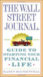 Wall Street Journal Guide to Starting Your Financial Life